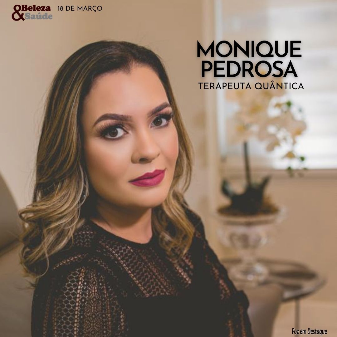 Eu sou MONIQUE PEDROSA, Terapeuta Quântica bs monique blog