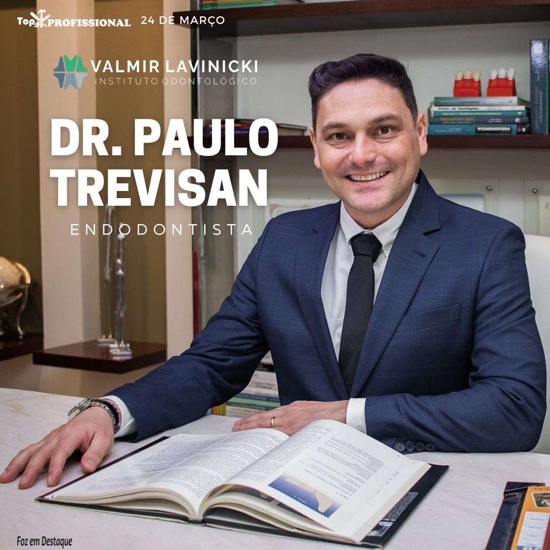 DR. PAULO TREVISAN, ENDODONTISTA NO INSTITUTO ODONTOLÓGICO DR VALMI LAVINICKI top-prof-1-blog-1