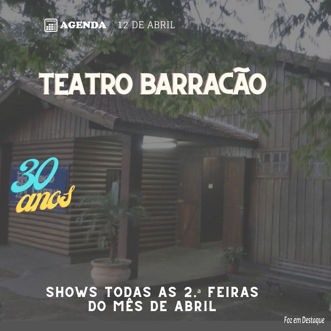 TEATRO BARRAÇÃO comemora 30 anos 28