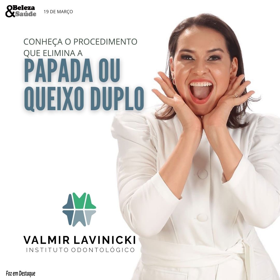 CONHEÇA O PROCEDIMENTO QUE ELIMINA A PAPADA OU QUEIXO DUPLO NO INSTITUTO ODONTOLÓGICO VALMIR LAVINICKI bs - lavinicki