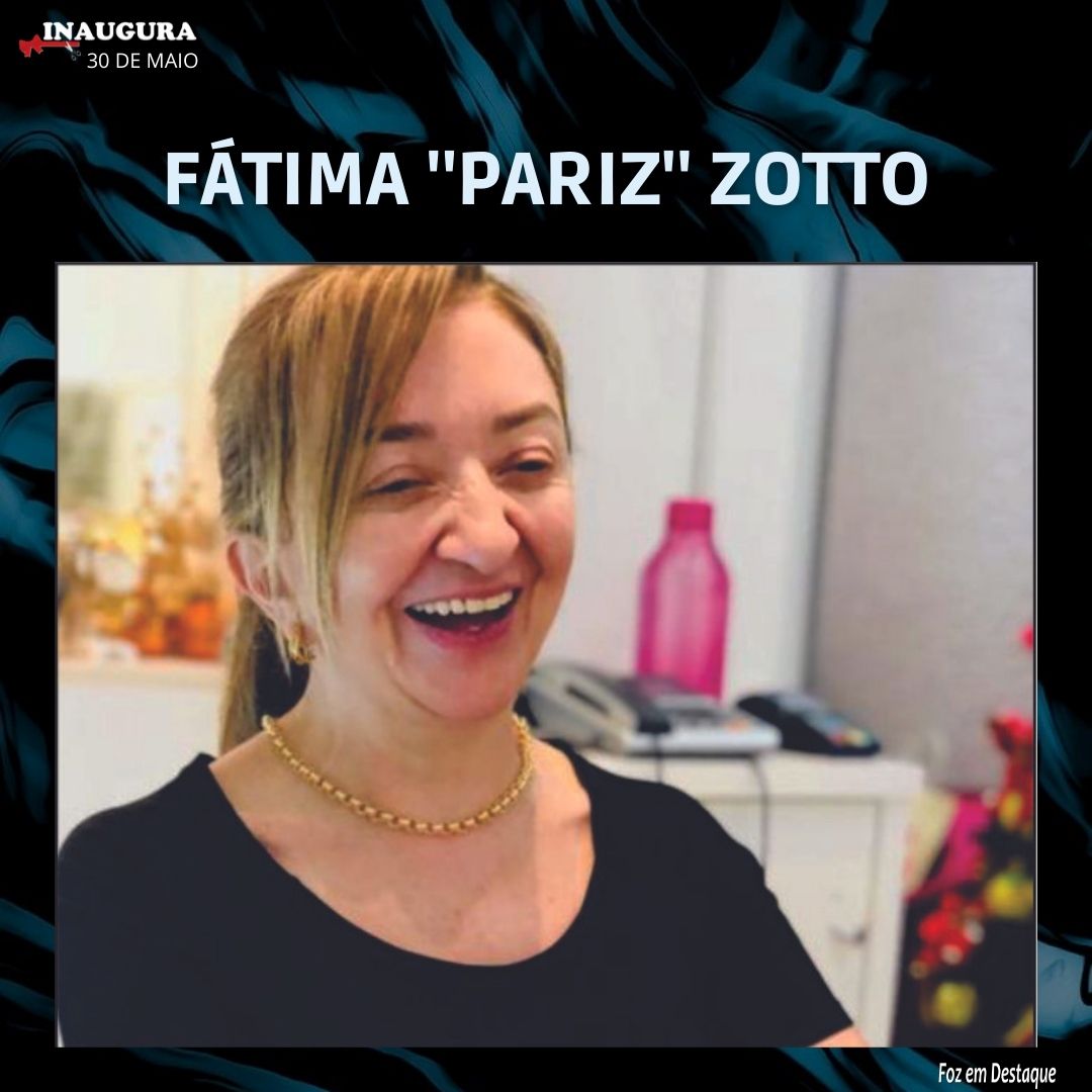 FÁTIMA "PARIZ" ZOTTO inaugura-PARIZ-1-2