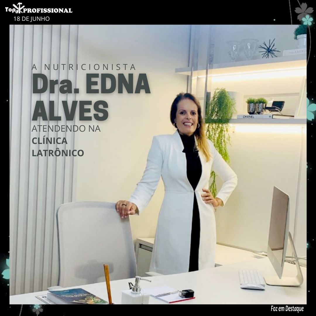 A nutricionista Dra. EDNA ALVES, atendendo na Clínica LATRÔNICO top-prof-1-blog-3