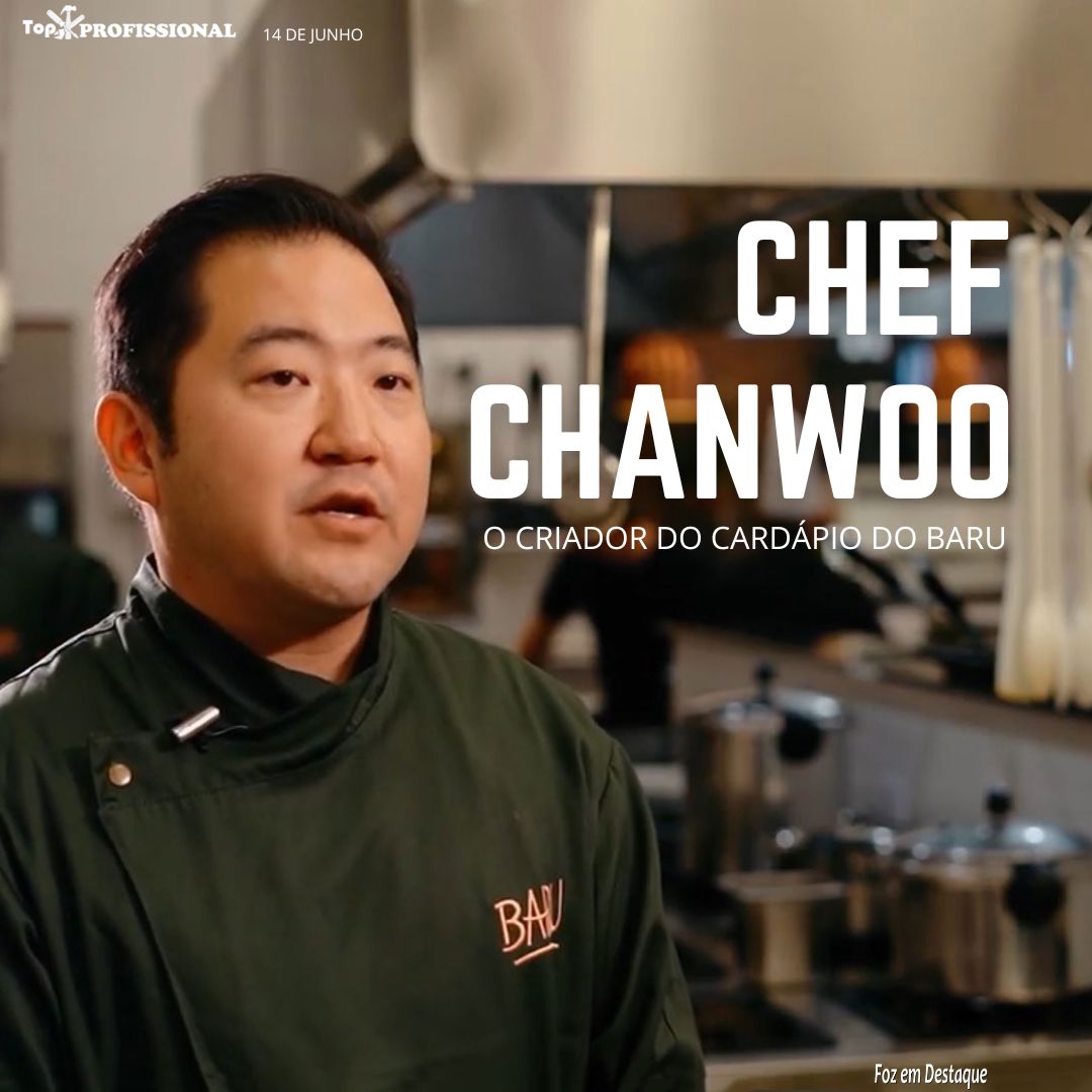CHEF CHANWOO: O CRIADOR DO CARDÁPIO DO BARU top prof - BARU