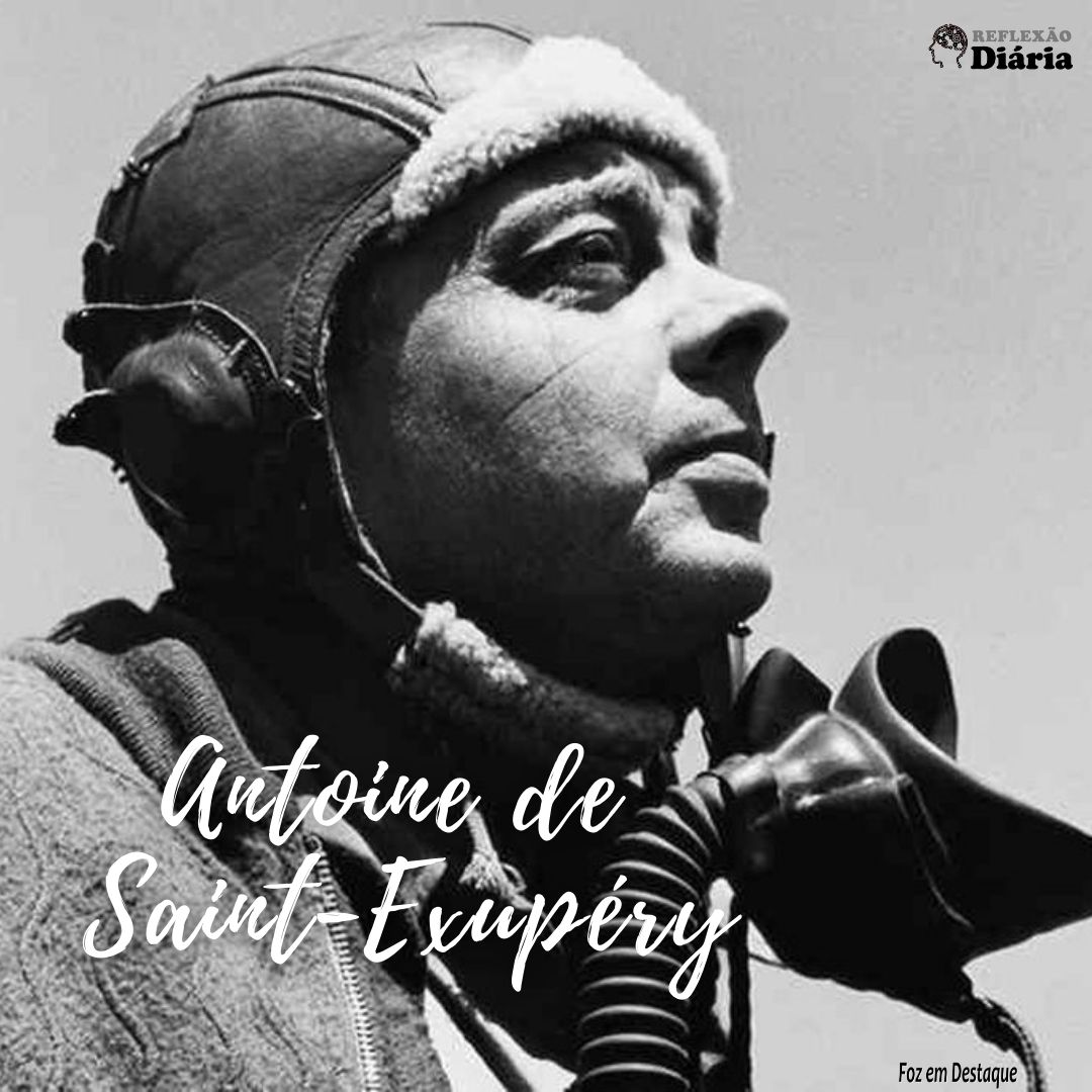 03 de Julho – Reflexão de Antoine de Saint-Exupéry 2