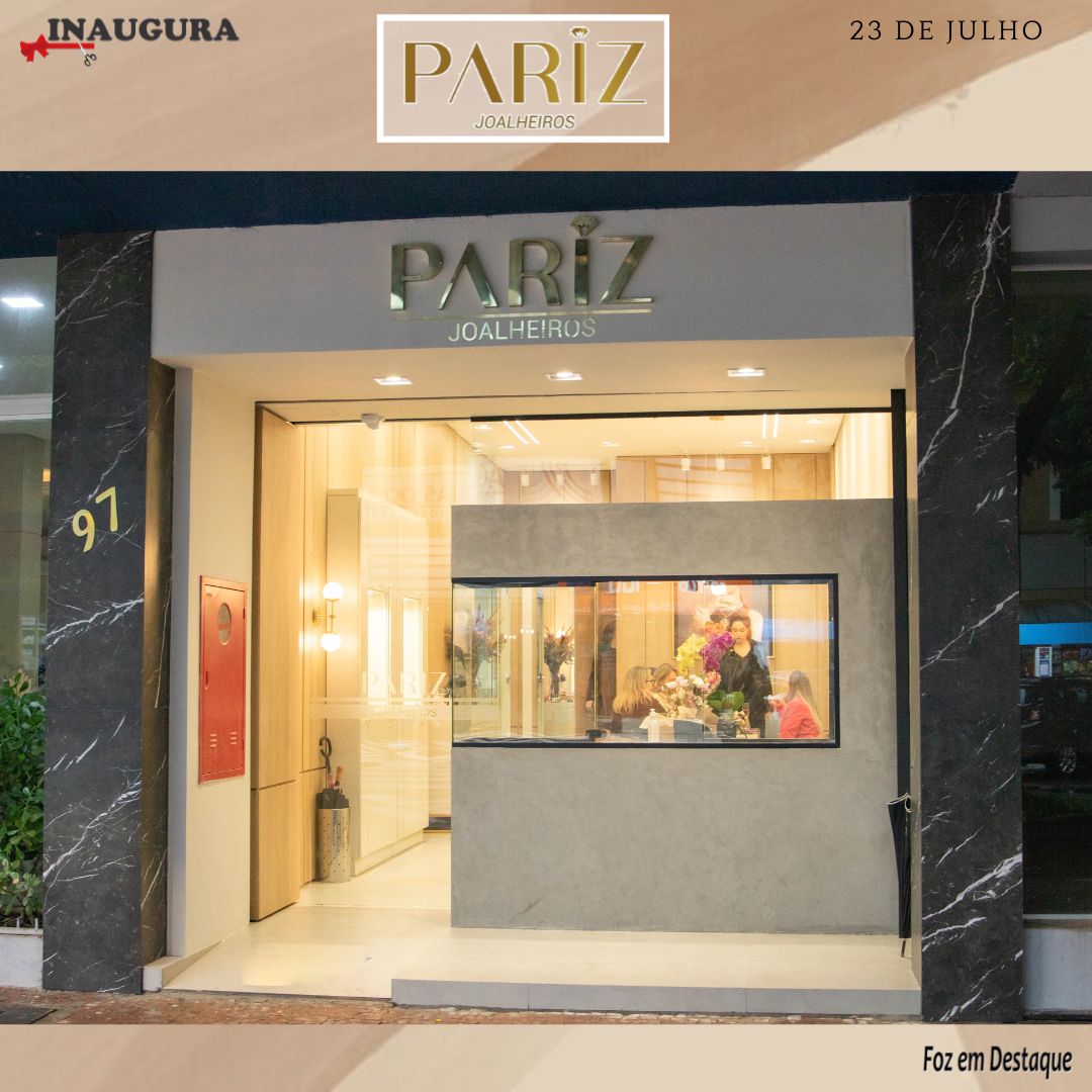 PARIZ JOALHEIROS: um sonho realizado PARIZ JOALHEIROS: um sonho realizado
