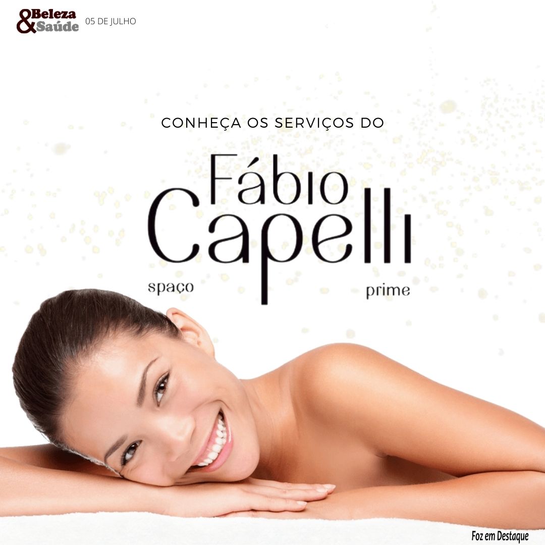 CONHEÇA OS SERVIÇOS NO SPAÇO FÁBIO CAPELLI PRIME bs - capelli 1