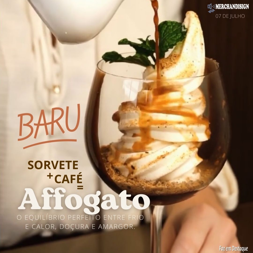 SORVETE + CAFÉ = AFFOGATO merchan - baru