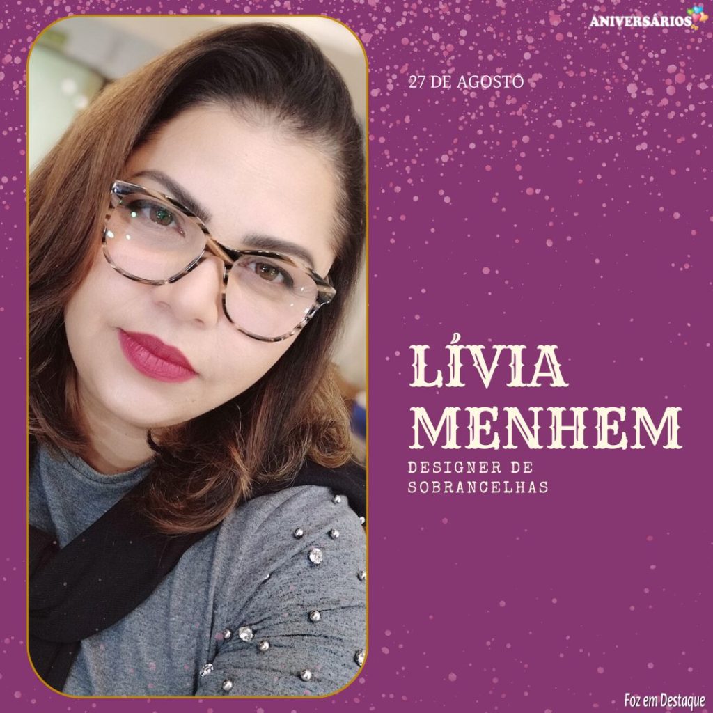 Lívia Menhem - Aniversários 26 de Agosto
