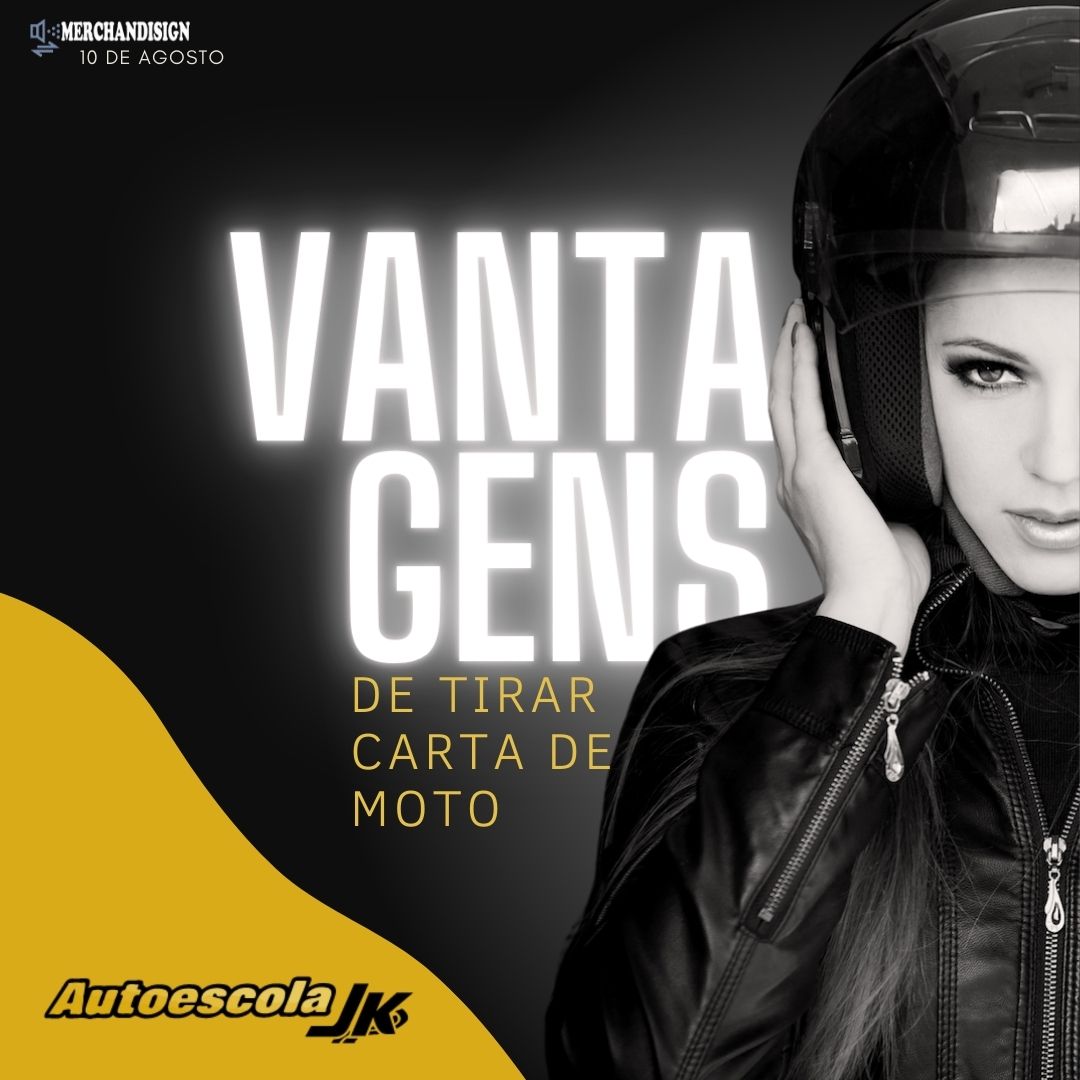 VANTAGENS DE TIRAR CARTA DE MOTO MERCHAN-JK-1