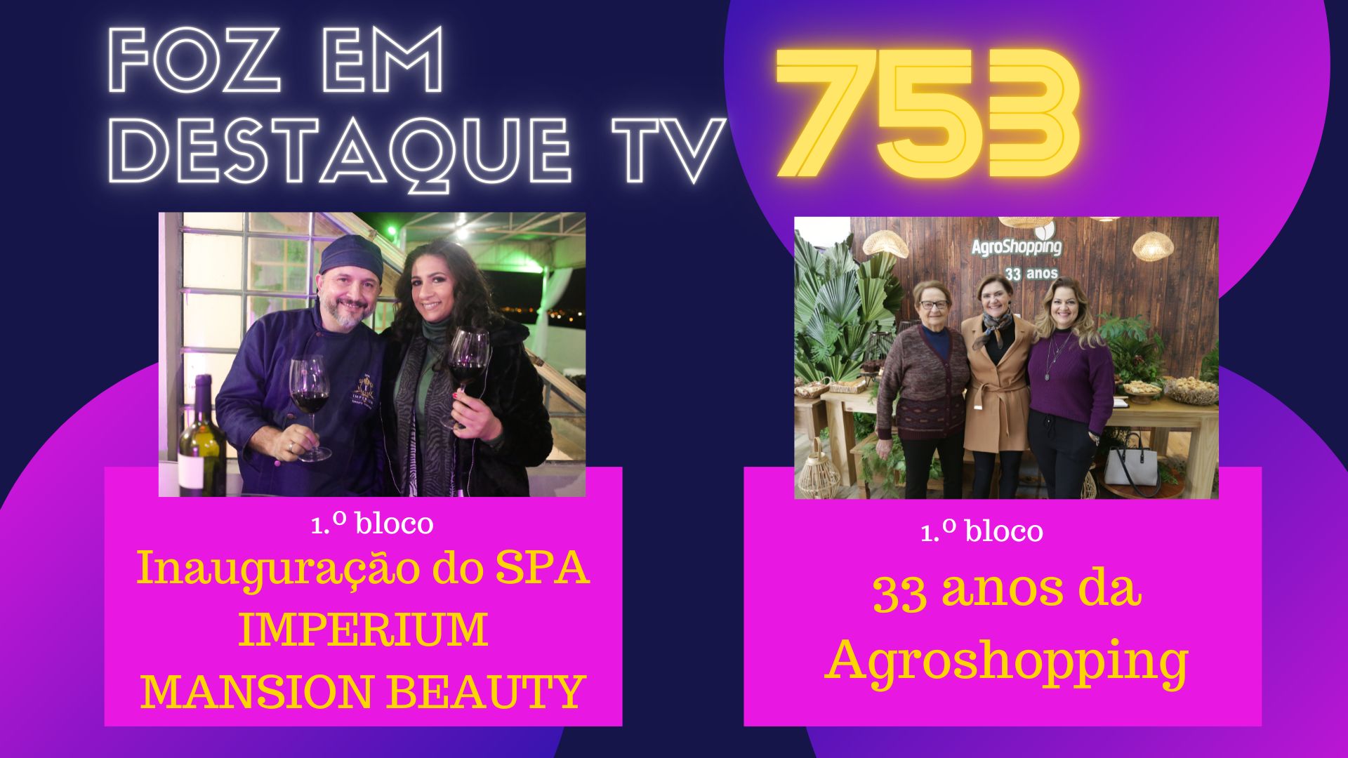 Foz Em Destaque TV – Edição 753
