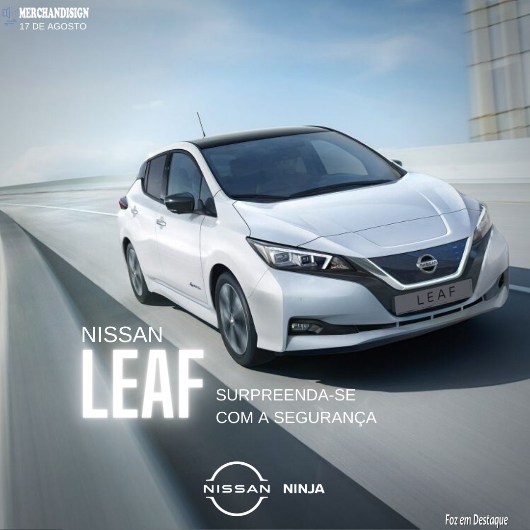 Nissan Leaf: Surpreenda-se com a segurança merchan-nissan