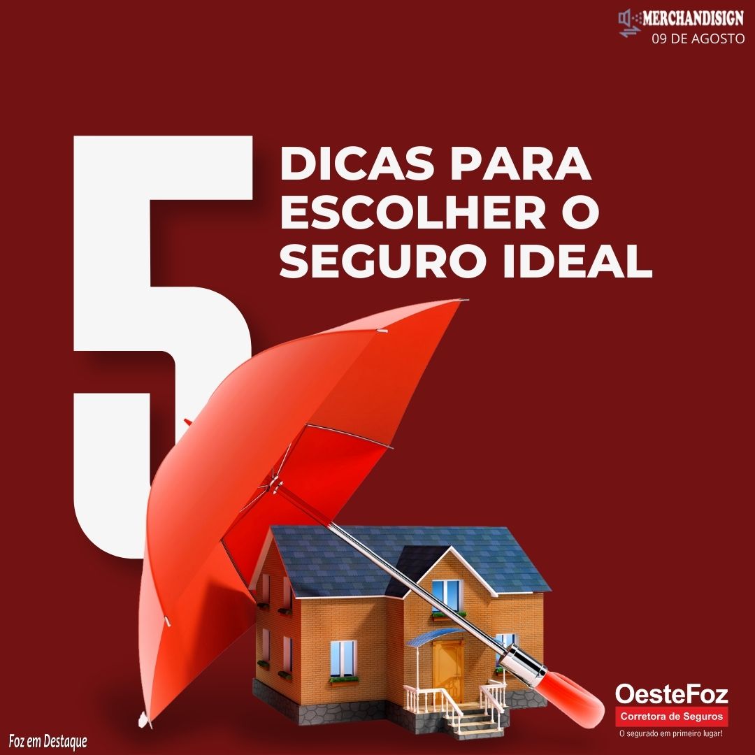 5 DICAS PARA ESCOLHER O SEGURO IDEAL merchan-oestefoz-1
