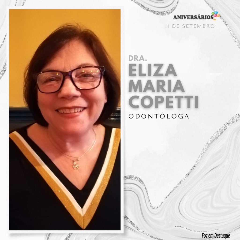 Aniversário Dra. Eliza Maria Copetti, dentista