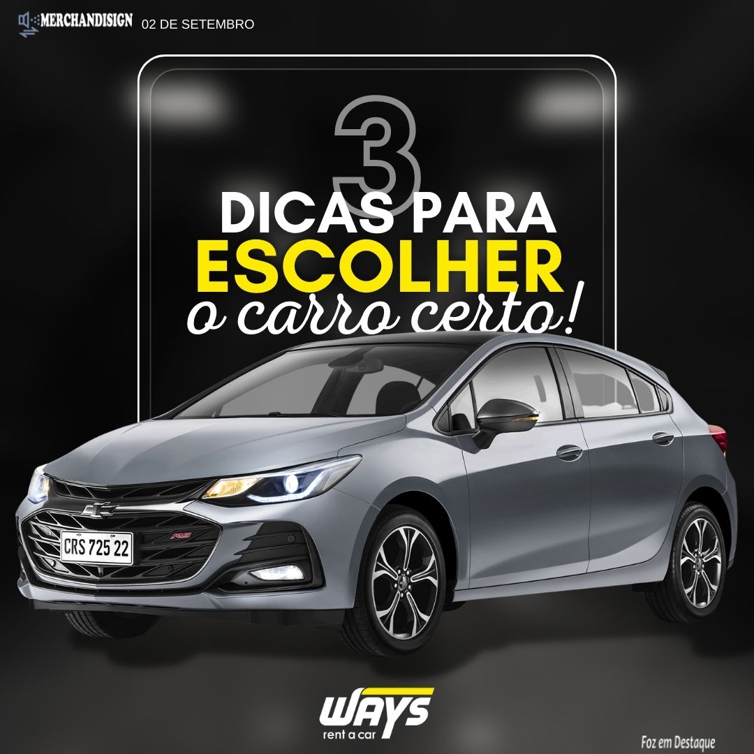 3 DICAS PARA ESCOLHER O CARRO CERTO! merchan-ways-1