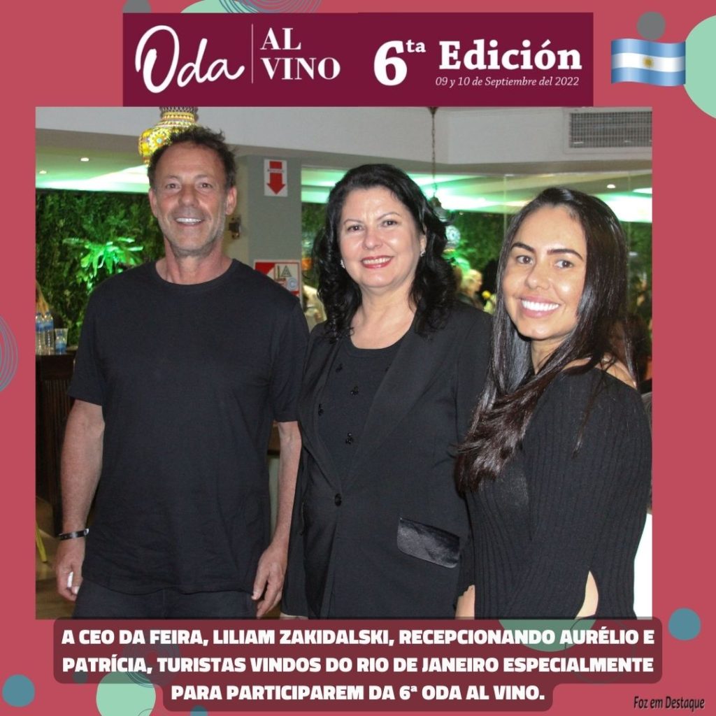LILIAM ZAKIDAWSKI, PATRICIA AVELLAR, AURELIO SALGADO. 6ª ODA AL VINO: SUCESSO EM FAMILIA