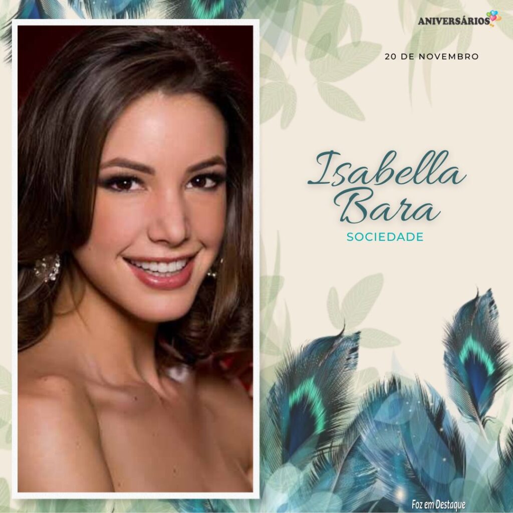 Isabella Bara, Sociedade
