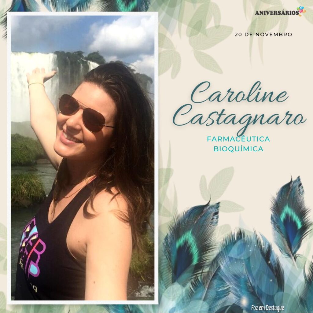 Caroline Castagnaro, Farmacêutica Bioquímica
