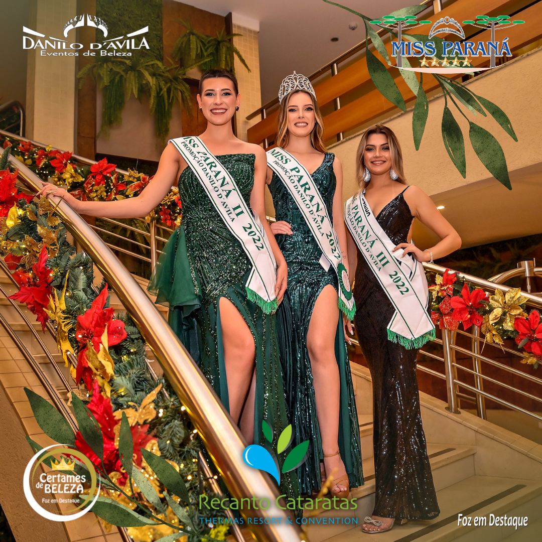 MISS FOZ DO IGUAÇU É A 1ª SUCESSORA AO MISS PARANÁ 2022. TÍTULO FICOU COM TOLEDO Miss Paraná Globo 2022 Recantao Cataratas Foz do Iguaçu Certames de Beleza