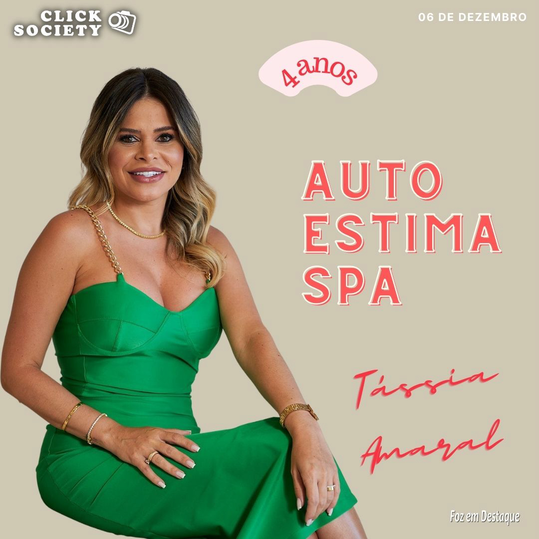 TÁSSIA AMARAL: AUTO ESTIMA SPA COMEMORA 4 ANOS EM FOZ Auto Estima Spa comemora 4 anos