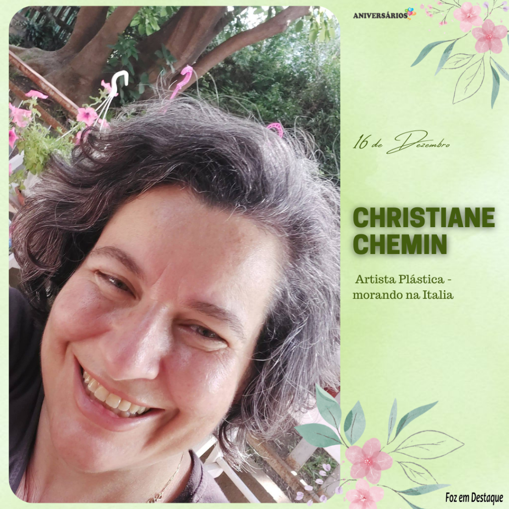 Aniversarios 16 Dezembro FozemDestaque Christiane Chemin