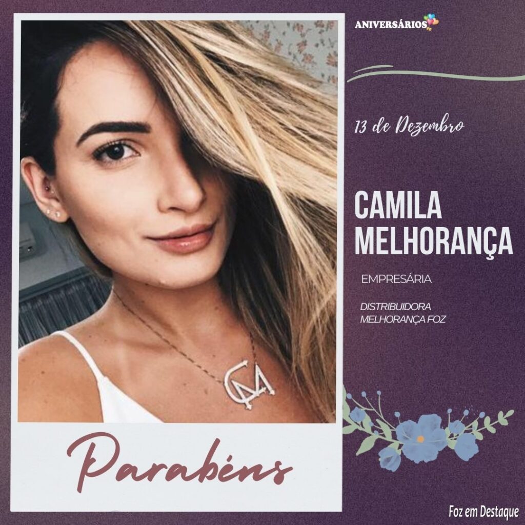Aniversários 13 de Dezembro Camila Milhorança Distribuidora