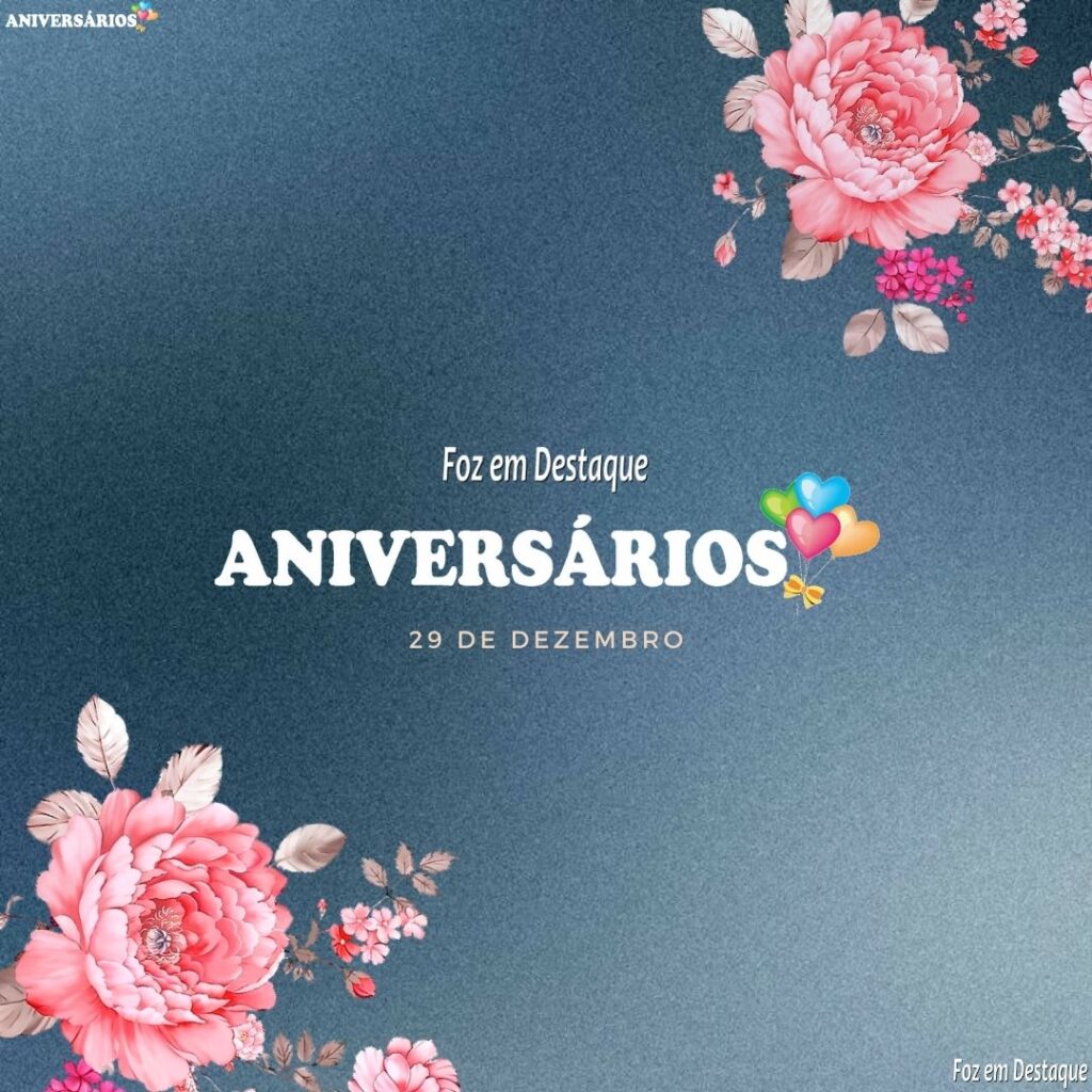 Aniversários 29 de Dezembro 