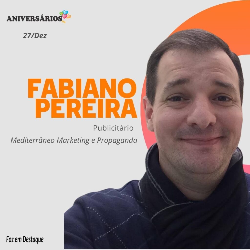 Aniversários 27 de Dezembro Foz\ em Destaque Fabiano Pereira