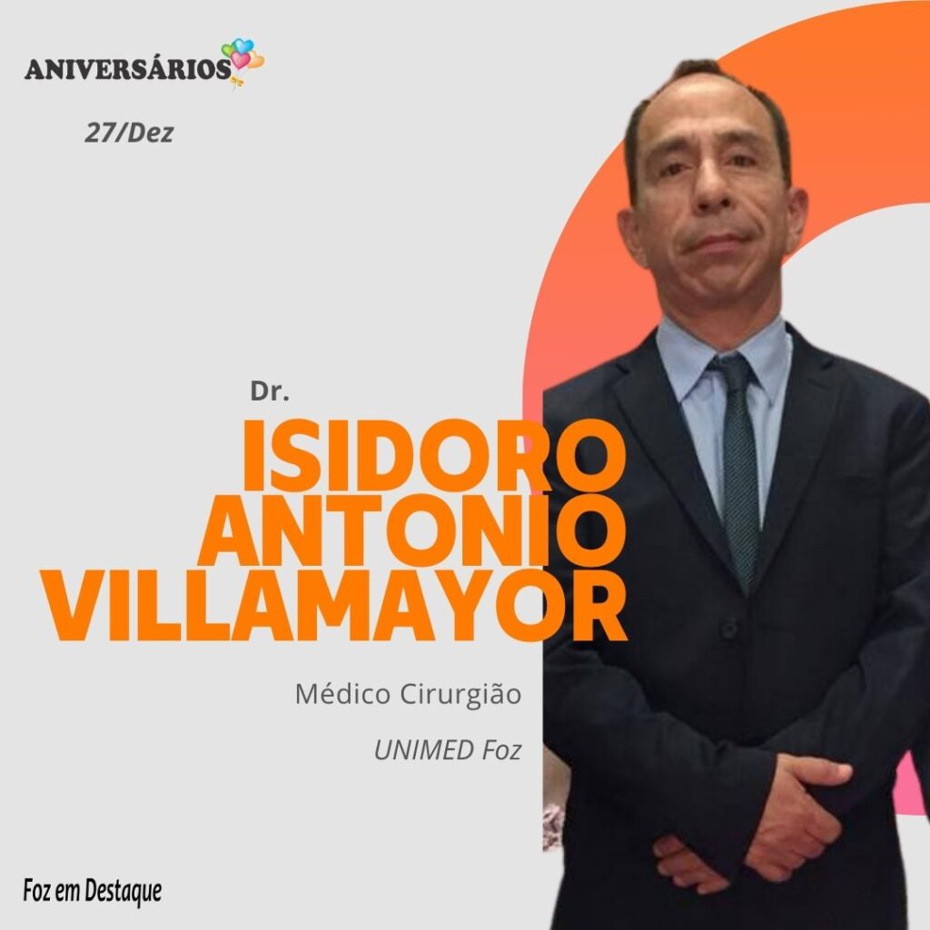 Aniversários 27 de Dezembro Dr Isidoro Villamayor