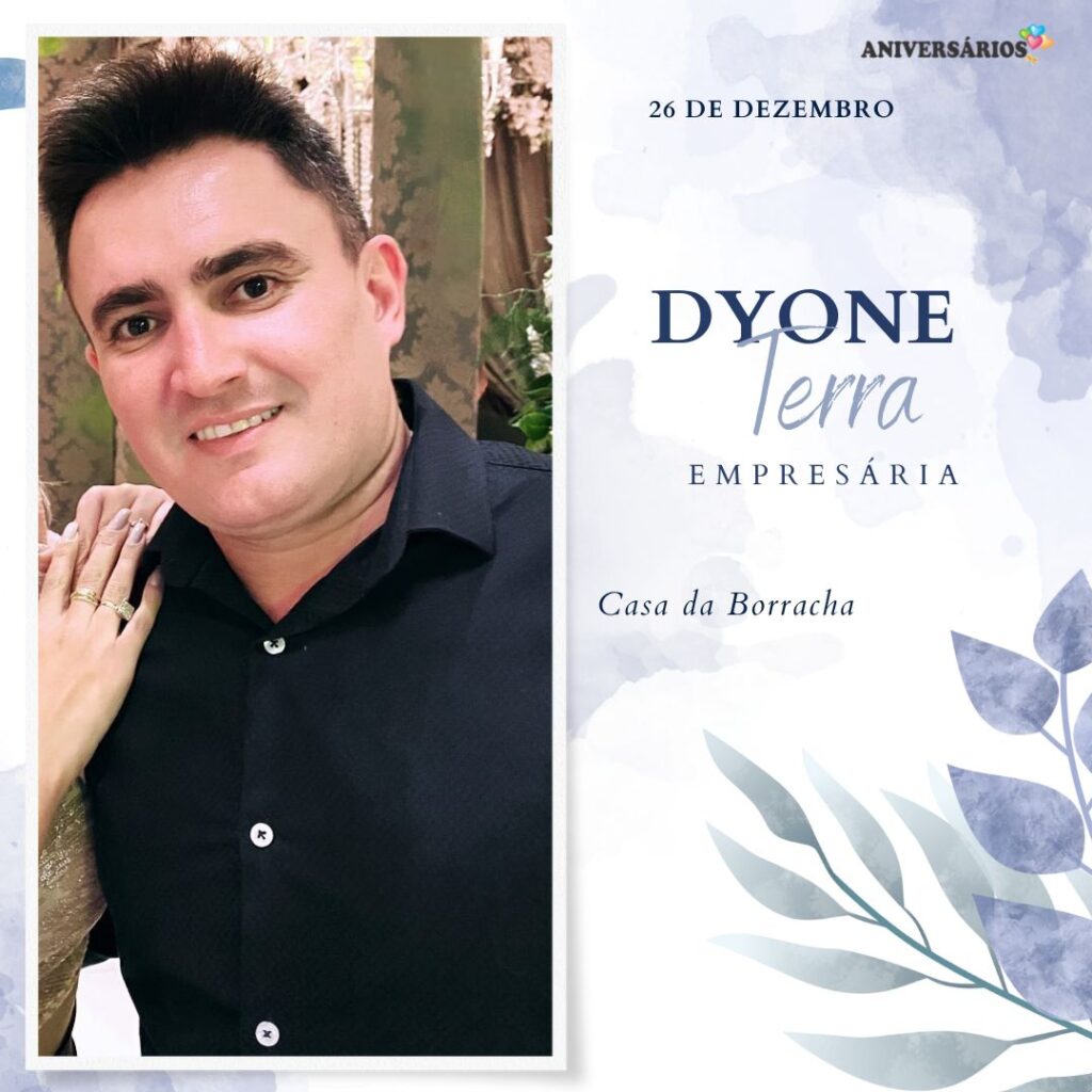 DYONE TERRA Aniversários 26 Dezembro