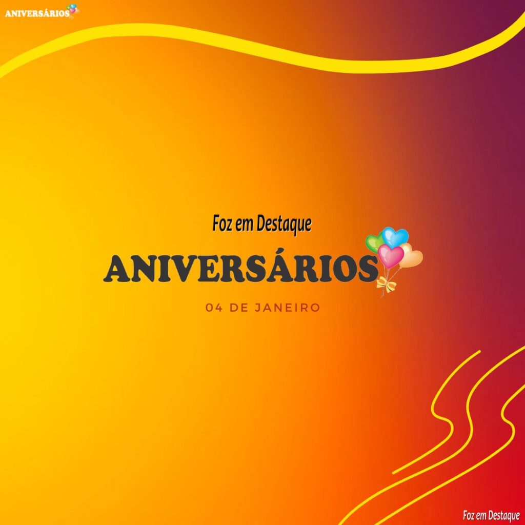 Aniversários 04 de Janeiro