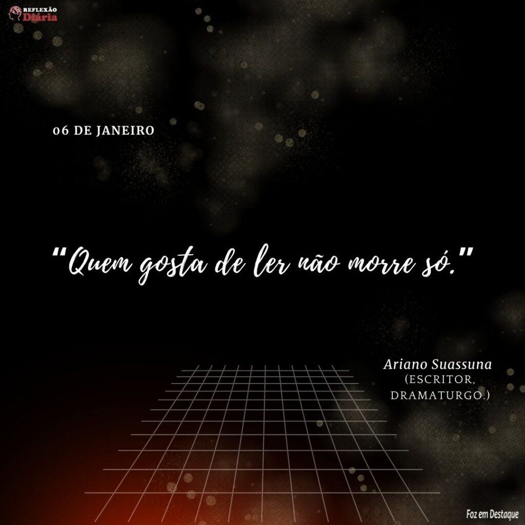 06 de Janeiro de 2023 - Reflexão Díária da Foz em Destaque