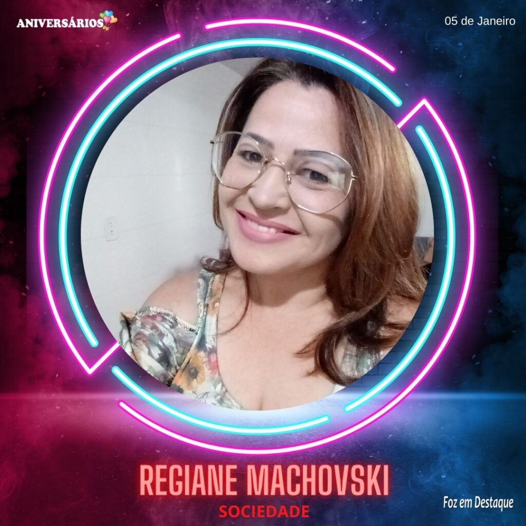 Regiane Machovski Foz em Destaque
