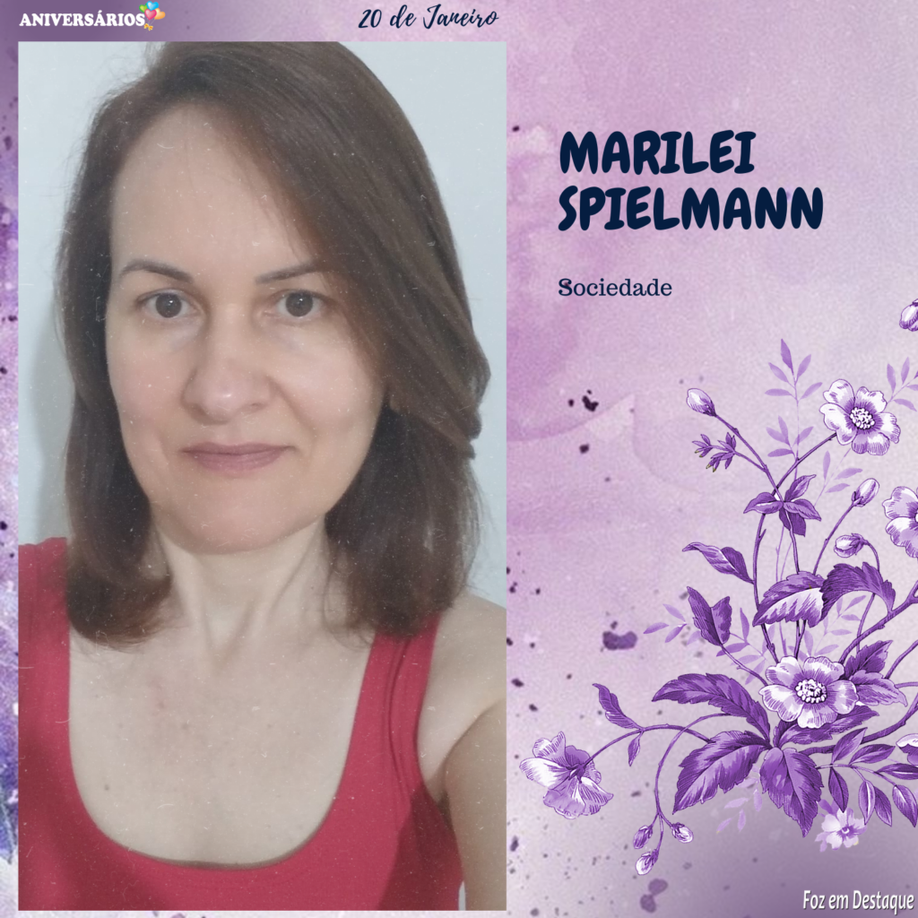 20 de Janeiro Foz em Destaque Marilei Spielmann