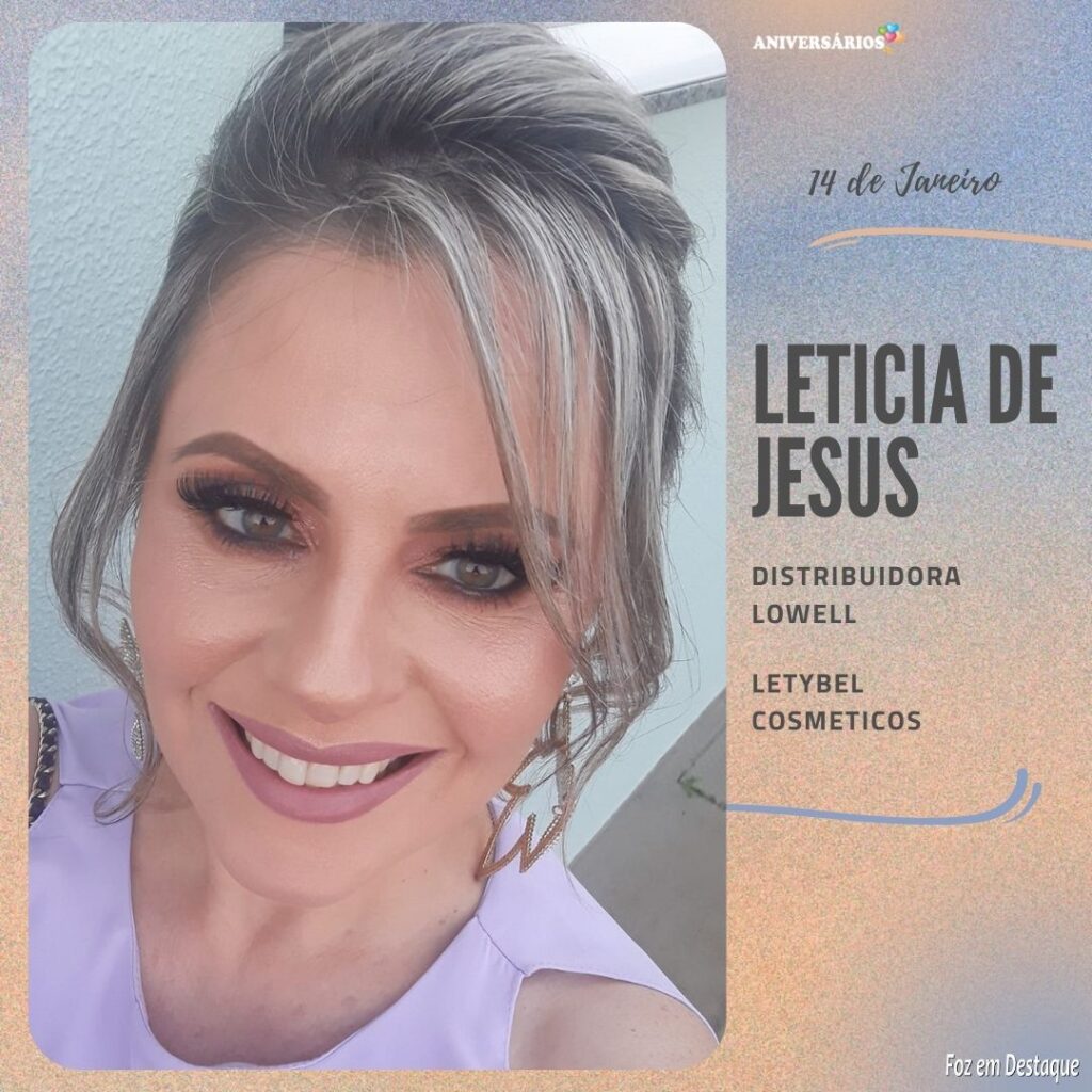 Leticia de Jesus Aniversários 14 de Janeiro Foz em Destaque