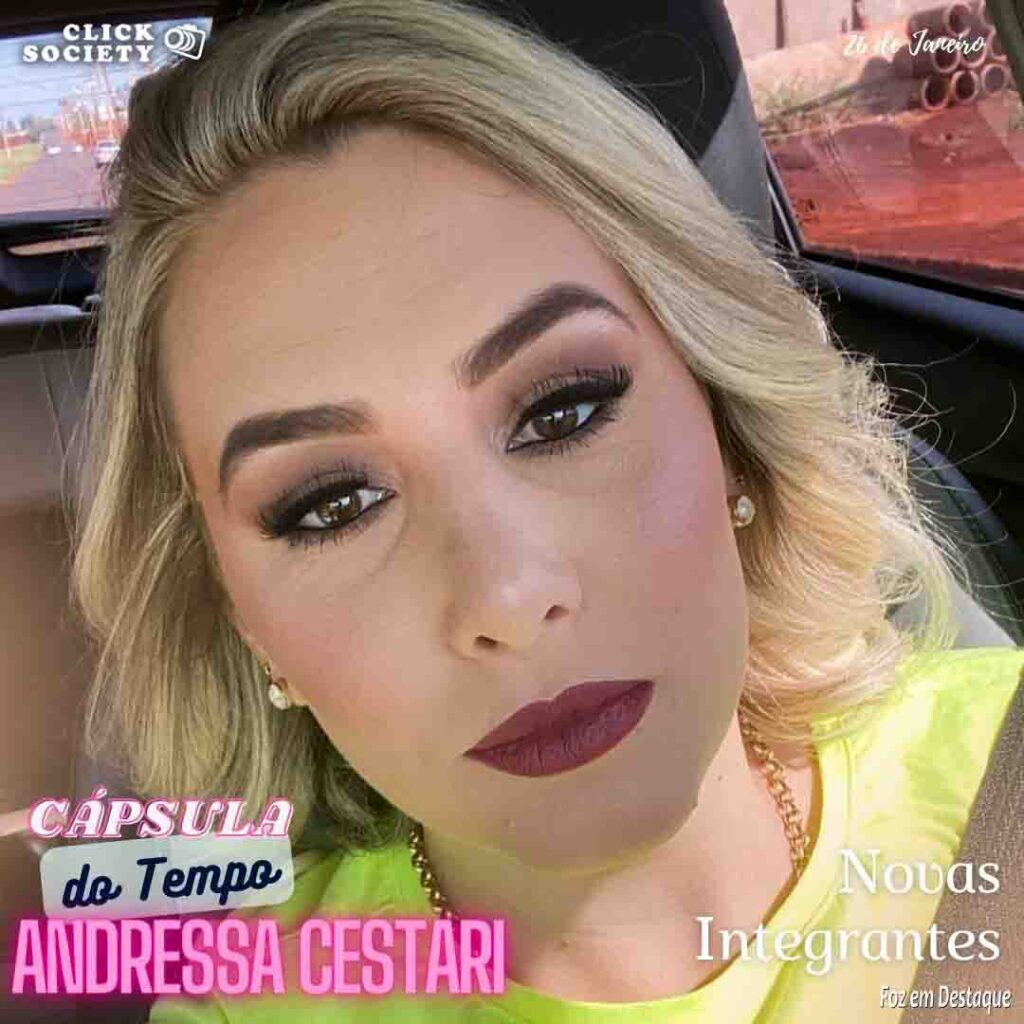 CÁPSULA DO TEMPO em Foz - ANDRESSA GESTARI - FOZ EM DESTAQUE
