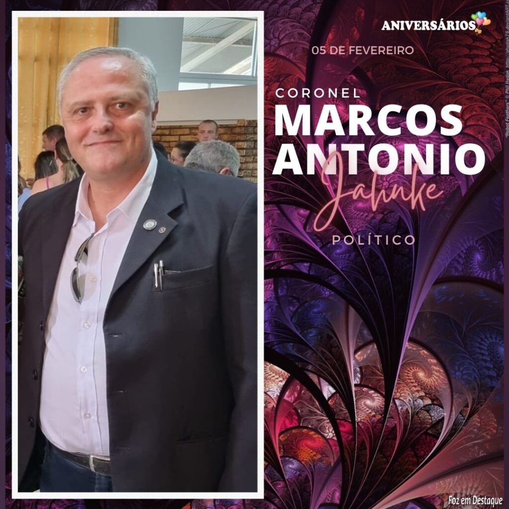 Marcos Antonio Jahnke Aniversários 05 de Fevereiro