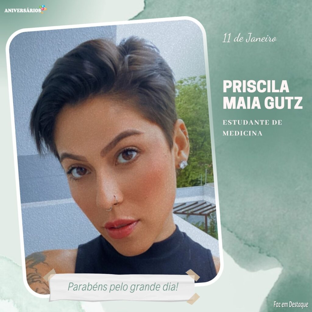 Aniversários 11 de Janeiro- Priscila Maia Gutz