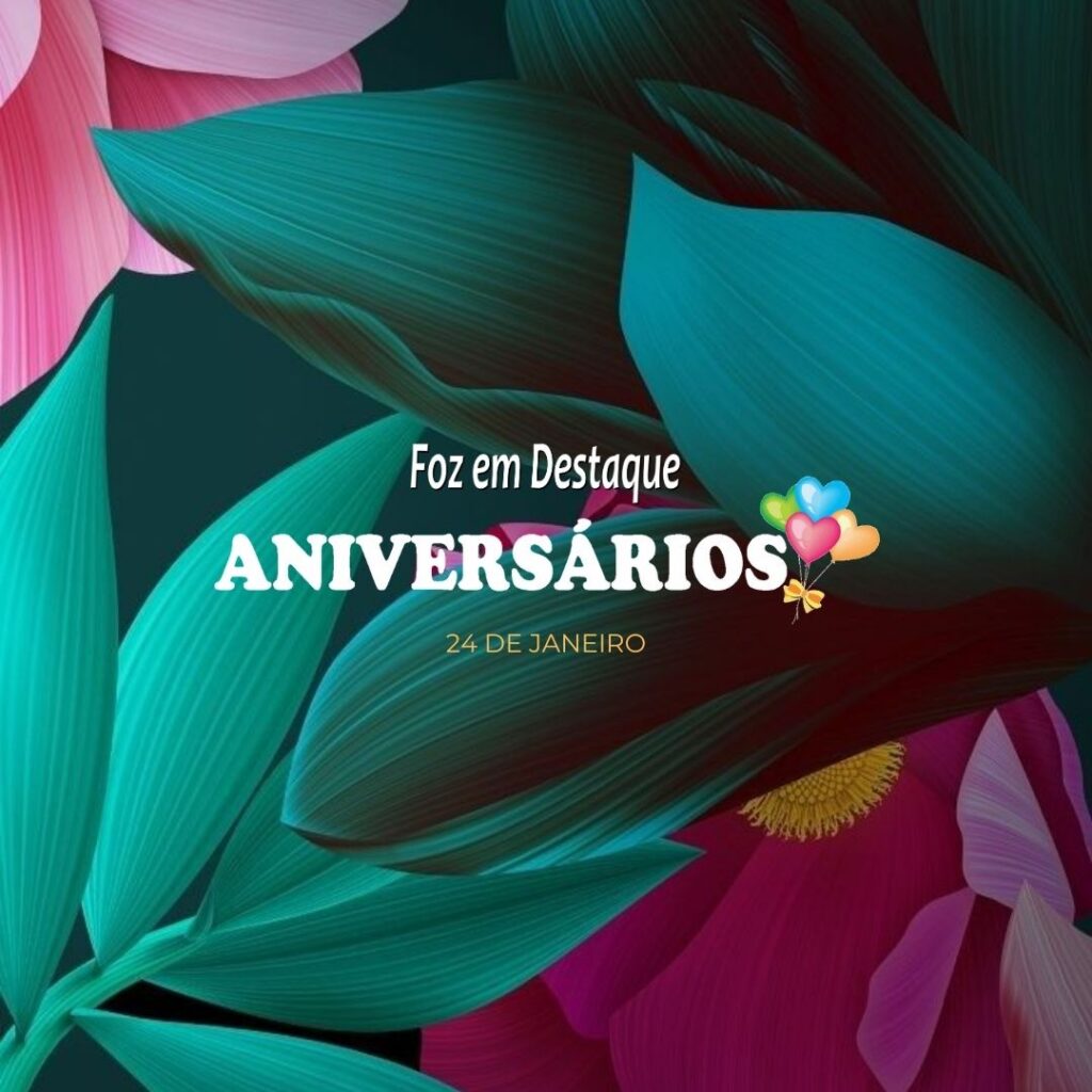 Aniversários 24 de Janeiro