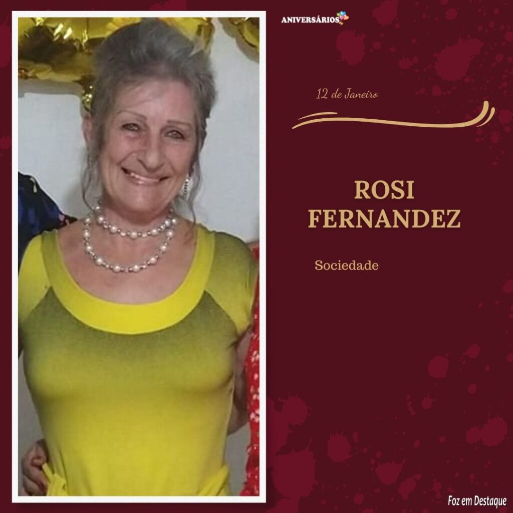 Aniversários 12 de Janeiro- Rosi Fernandez