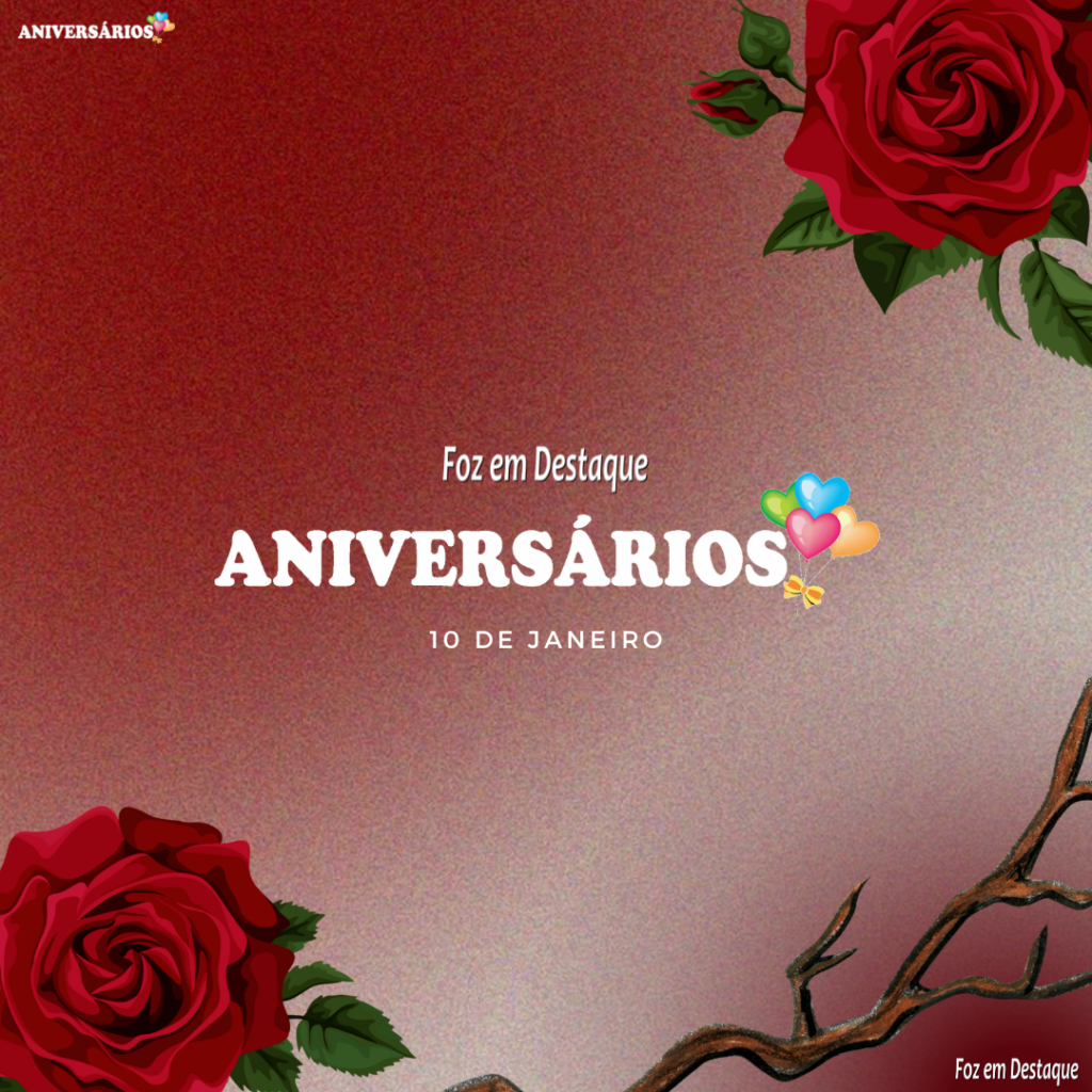 Aniversários 10 de Janeiro