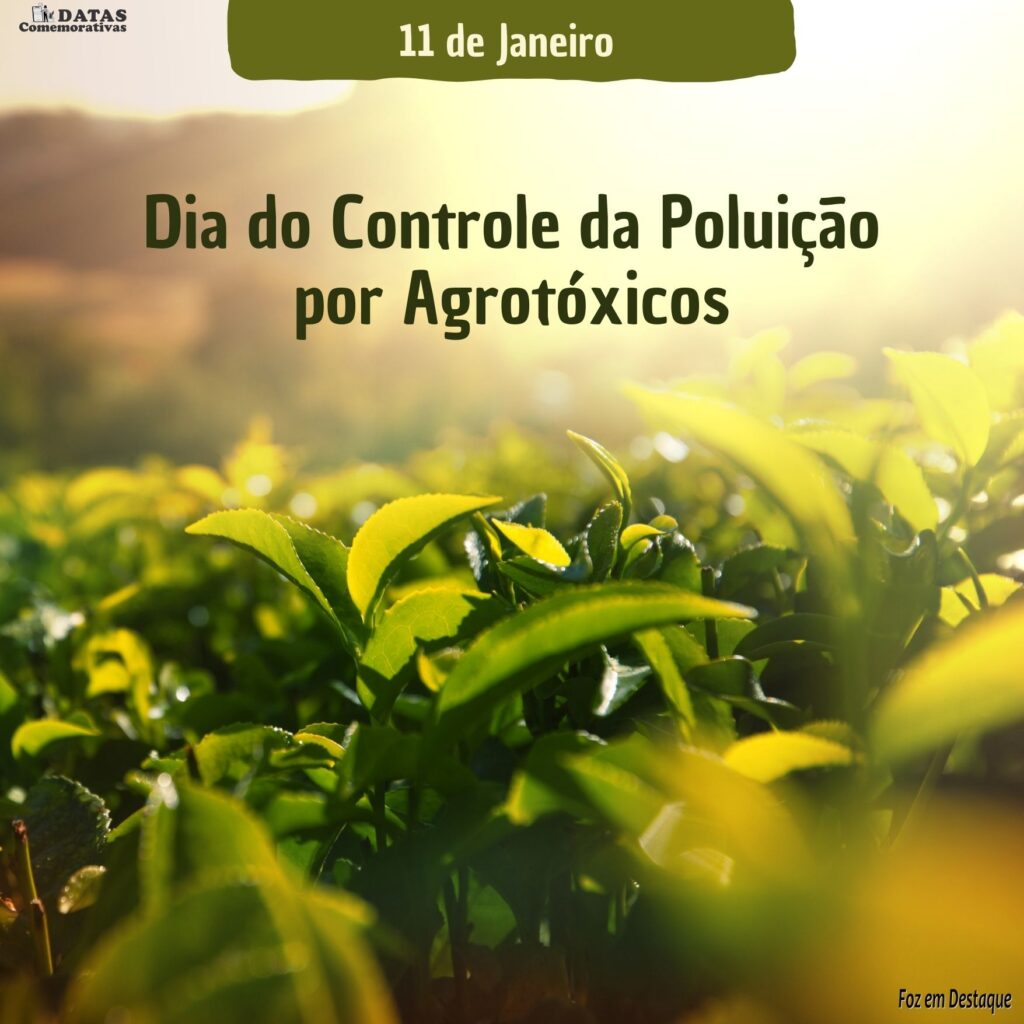 11 de Janeiro- Dia do Controle da Poluição por Agrotóxicos
