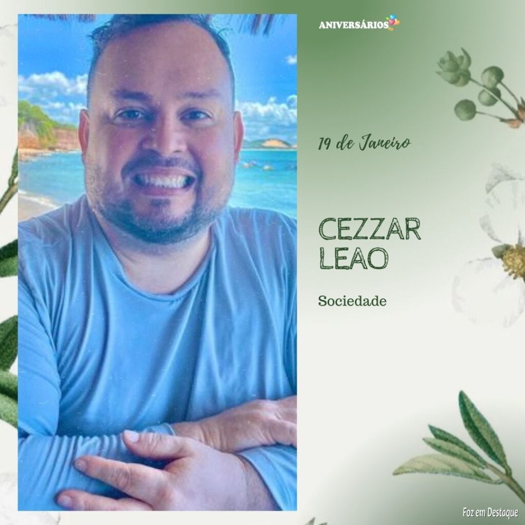 Aniversários 19 de Janeiro Cezzar Leao