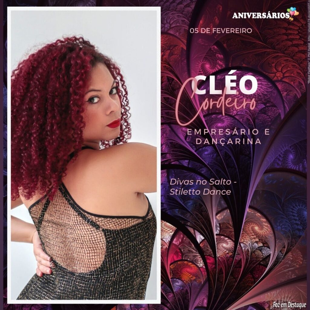Cléo Cordeiro Aniversários 05 de Fevereiro