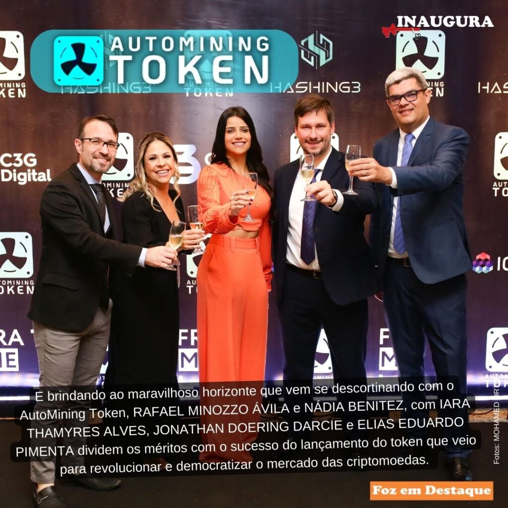 LANÇAMENTO DO AUTOMINIG TOKEN EM FOZ - RAFAEL MINOZZO AVILA E NADIA BENITEZ - JONATHAN DOERING DARCIE E ELIAS EDUARDO PIMENTA