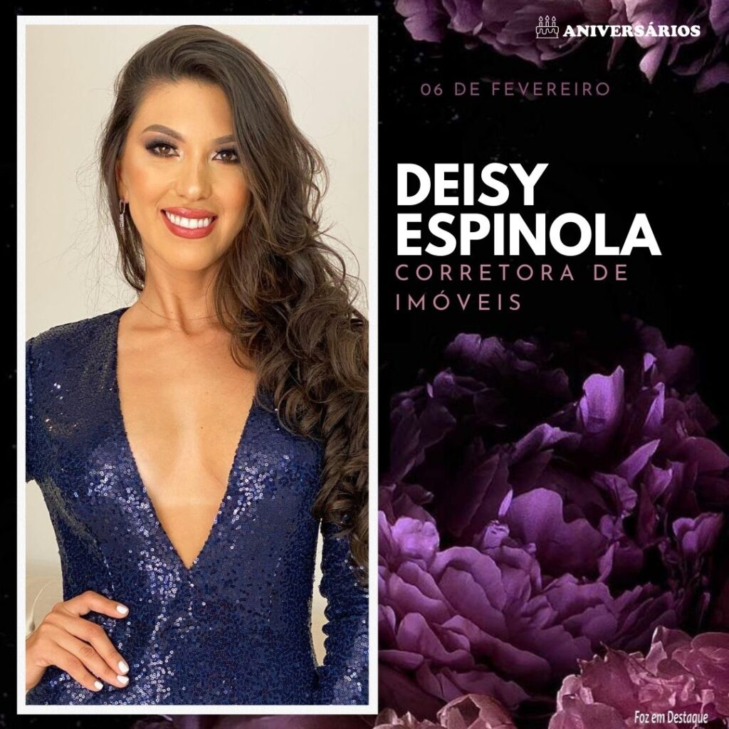 Deisy Espinola Aniversários 06 de Fevereiro