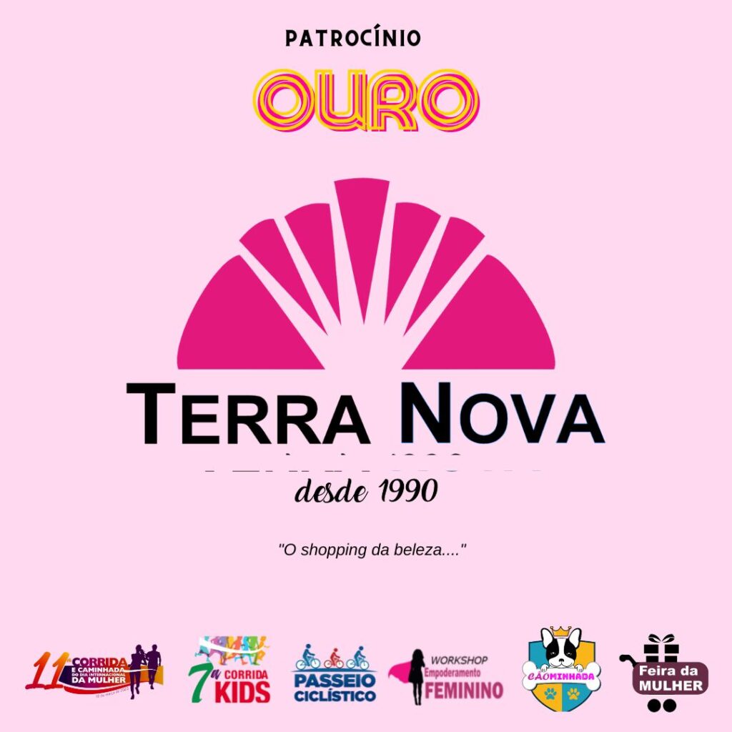 CORRIDA E CAMINHADA DA MULHER - SHOPPING TERRANOVA