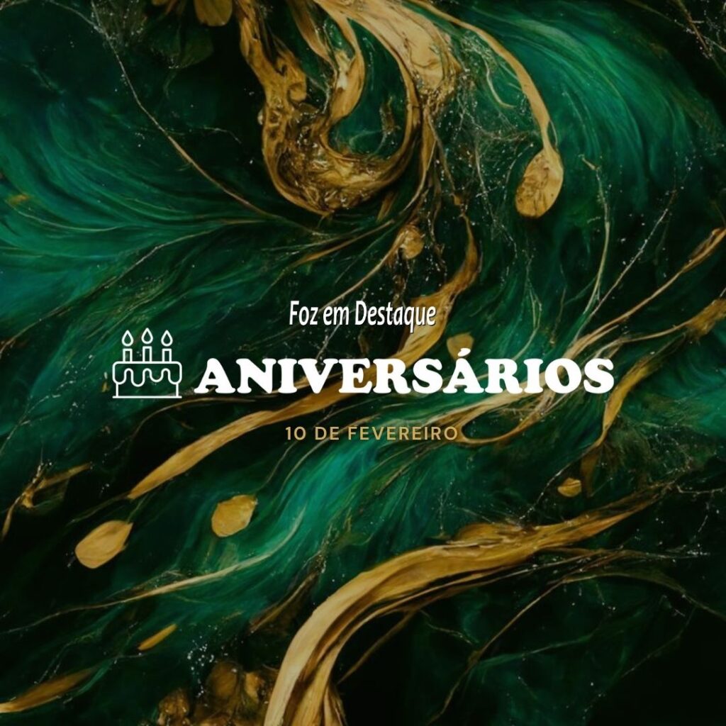Aniversários 10 de Fevereiro