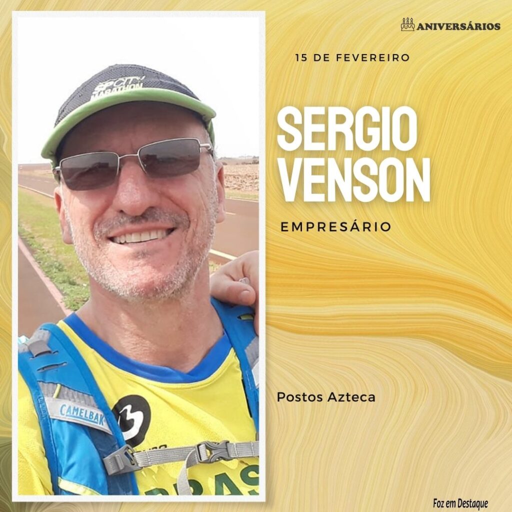 Sergio Venson Aniversários 15 de Fevereiro