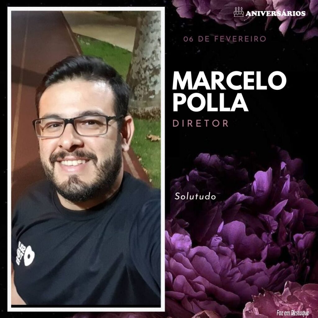 Marcelo Polla Aniversários 06 de Fevereiro