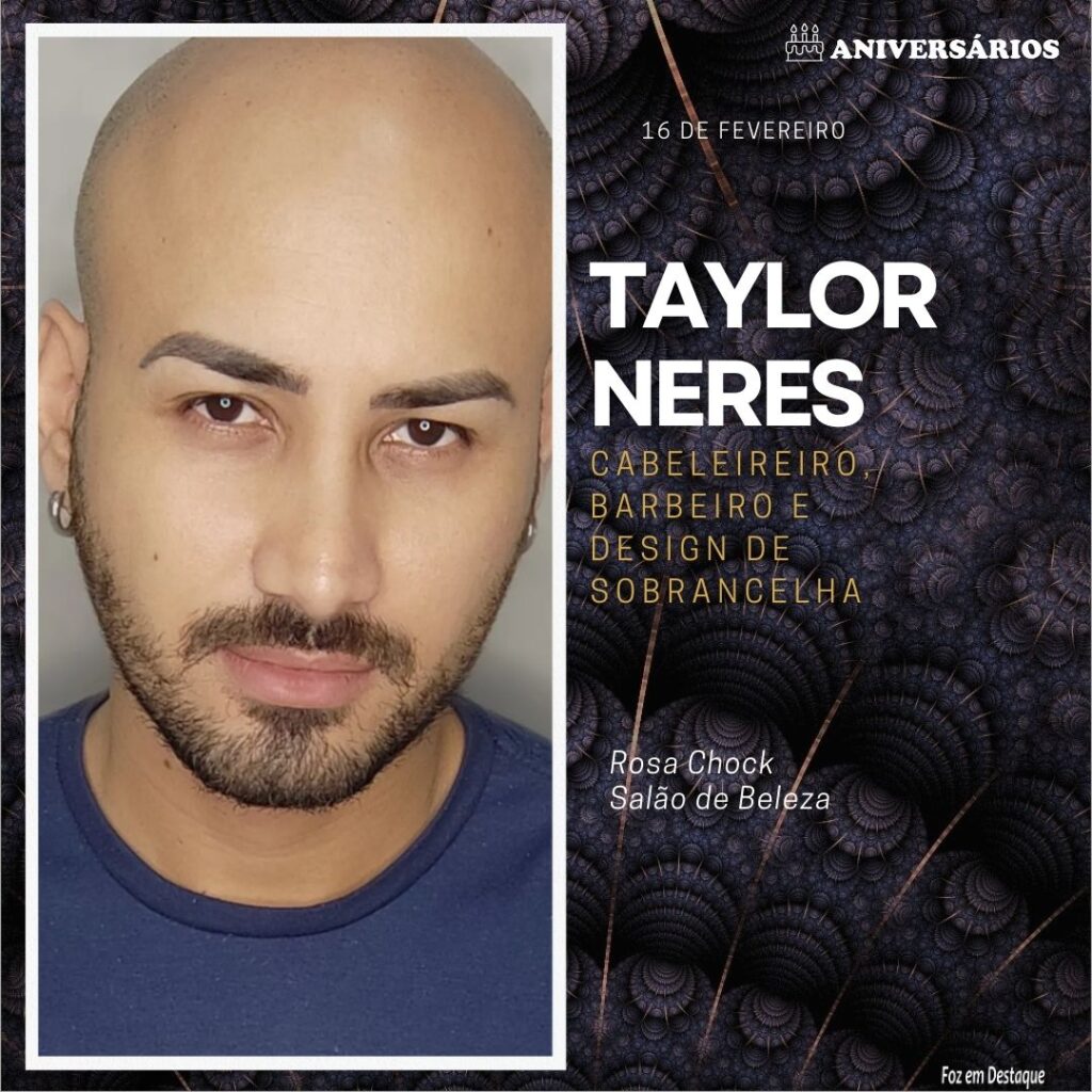 Taylor Neres Aniversários 16 de Fevereiro
